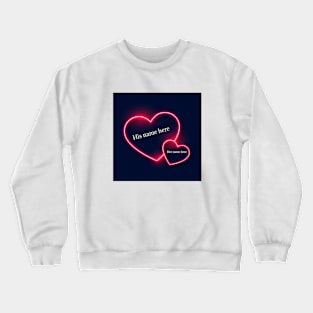 write name heart Crewneck Sweatshirt